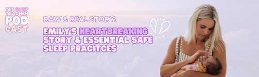 Emily’s Heartbreaking Story & Essential Safe Sleep Practices