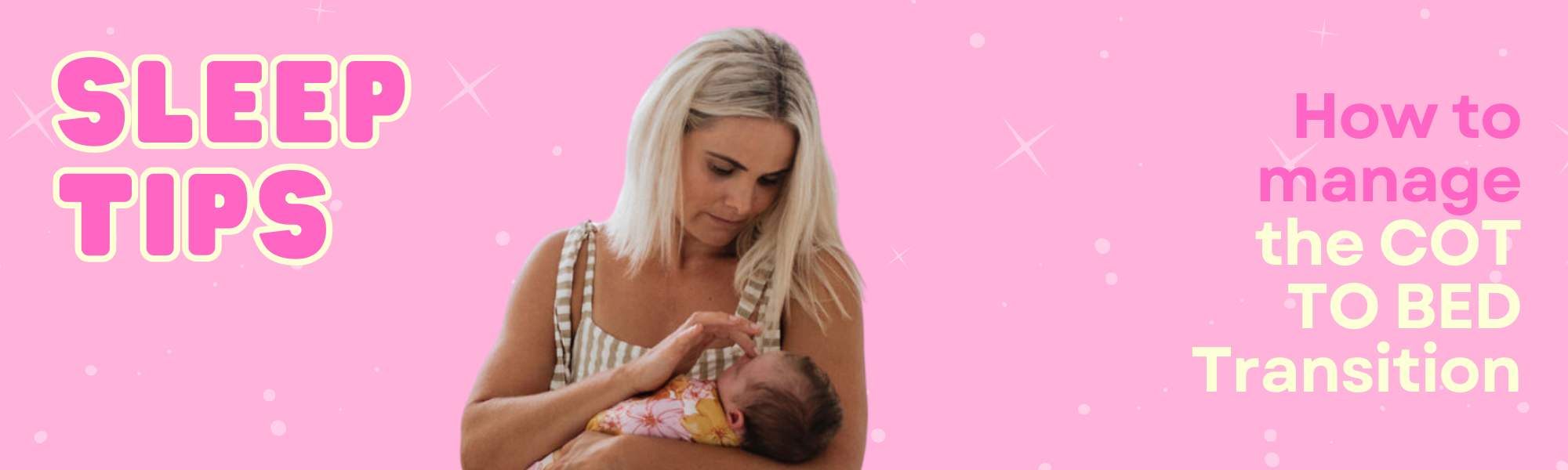 EP4 How to manage the COT TO BED Transition The Sleep Teacher