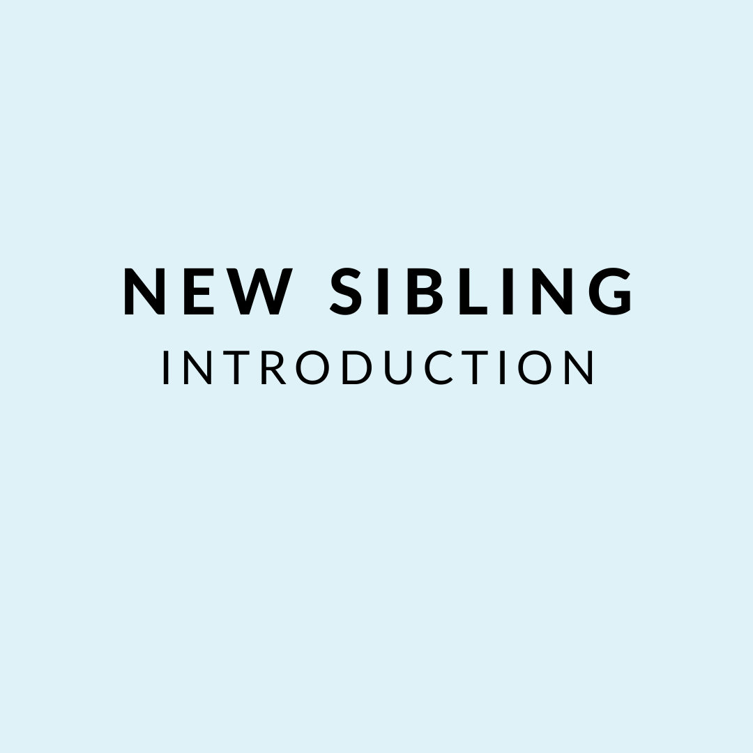 Introducing a New Sibling