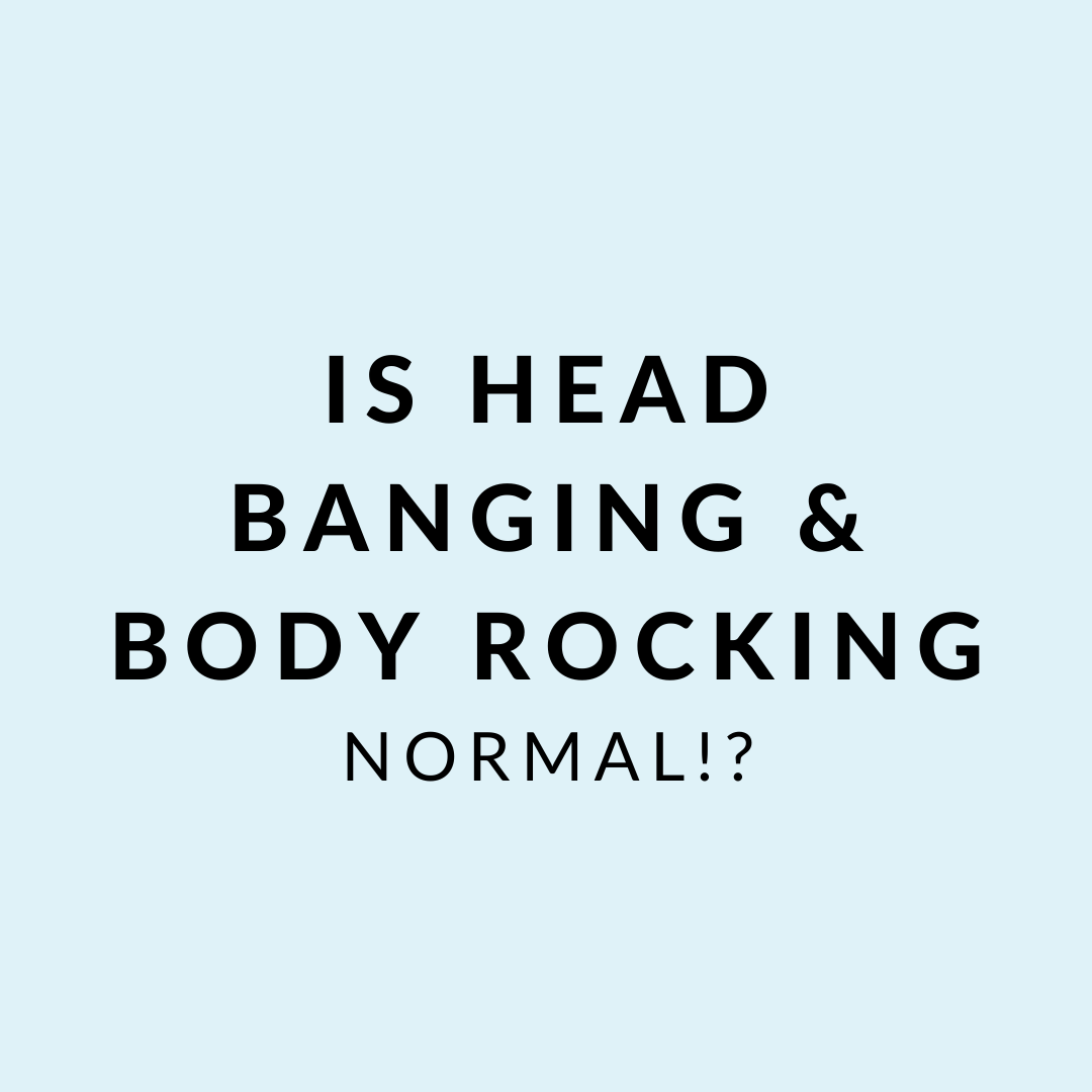 Is Head Banging and Body Rocking Normal?