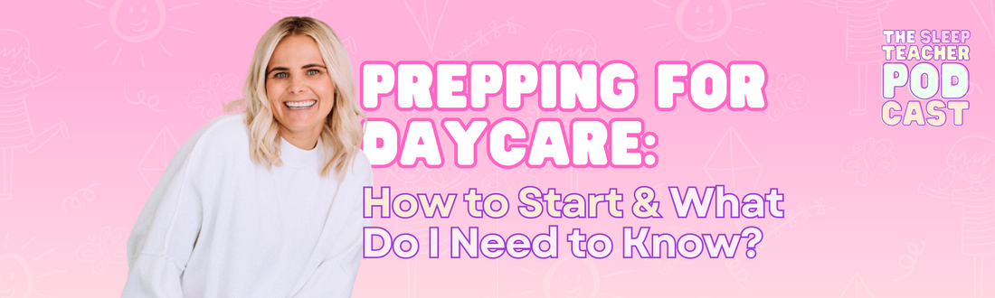Prepping for Daycare: How to start and what do I need to know?