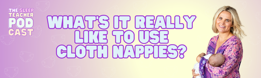 What’s it REALLY like to use Cloth Nappies?
